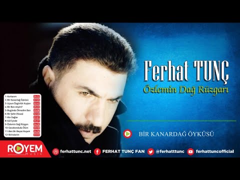Ferhat Tunç - Bir Kanardağ Öyküsü