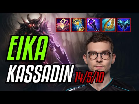EIKA - KASSADIN MID - EUW CHALLENGER - PATCH 11.8