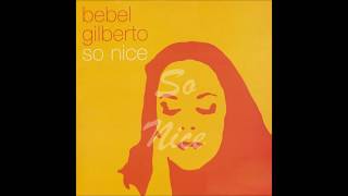 Bebel Gilberto - So Nice(Summer Samba)