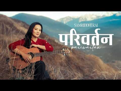Pariwartan | Samriddhi Rai