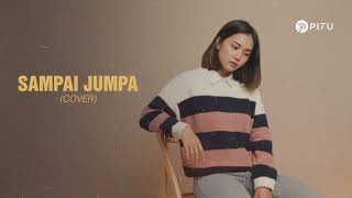 Download lagu Sampai Jumpa - Endank Soekamti | Cover by PI7U mp3