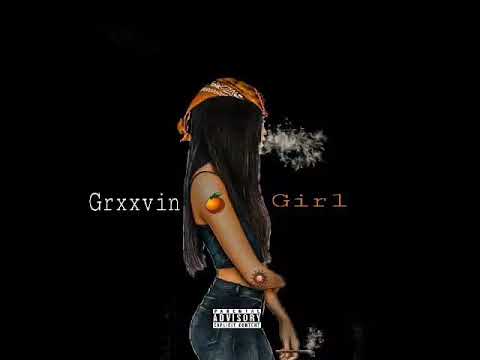 Grxxvin Girl - Prod by Henny James