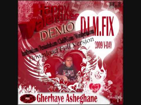 DJ M.FIX - Gherhaye Asheghane - Persian Valentine Mix (DEMO)