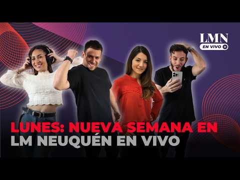 🔴 LMN EN VIVO | ANÁLISIS económico, el SAUCE criollo vuelve al LIMAY y ASADO neuquino en ECUADOR