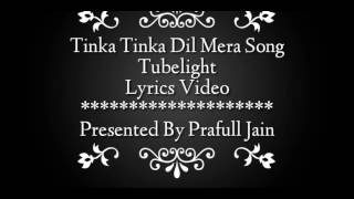 Download lagu Tinka Tinka Dil Mera Tubelight Lyrics HD Video Salman Khan mp3 Download lagu Tinka Tinka Dil Mera Tubelight Lyrics HD Video Salman Khan mp3