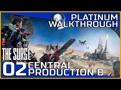 The Surge Full Platinum Walkthrough - 02 - Central Production B
