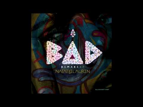 Natalie Lauren (FKA Suzy Rock) - Bad (Remake)