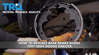 How To Replace Rear Brake Shoes 1997-2004 Dodge Dakota