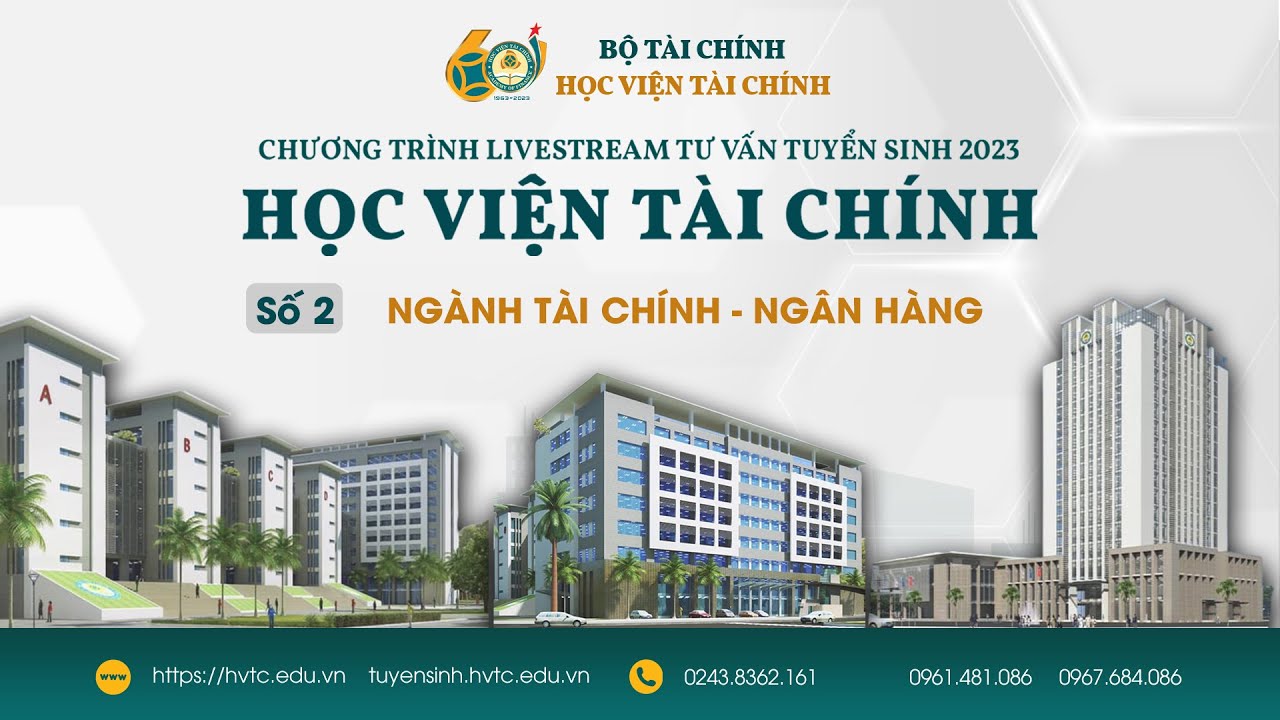 LIVESTREAM TVTS NGÀNH TÀI CHÍNH - NGÂN HÀNG - [LIVESTREAM TƯ VẤN TUYỂN SINH 2023]