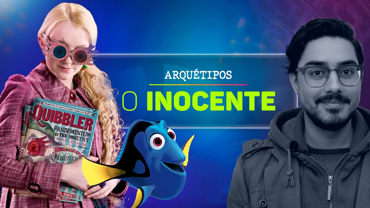 O INOCENTE | 12 Arquétipos de Jung | Roteirizando