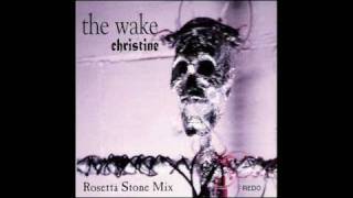 The Wake - Christine (Re-Mix 2.3 Whatever) - 1995