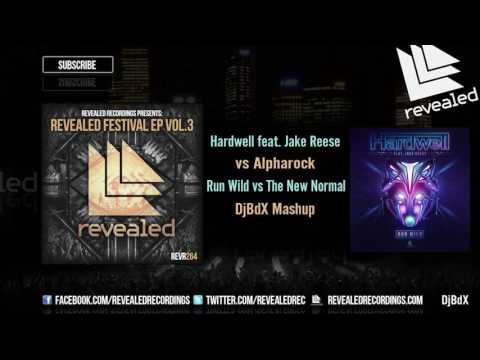 Hardwell feat. Jake Reese vs Alpharock -  The New Normal vs Run Wild (DjBdX Mashup)