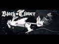 Black Clover Opening 10 Full - Vickeblanka - Black Catcher