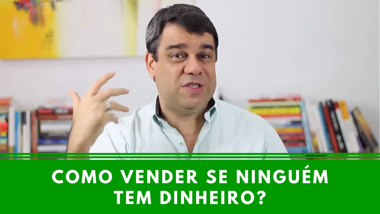 Como vender se ninguém tem dinheiro? - Episódio 28