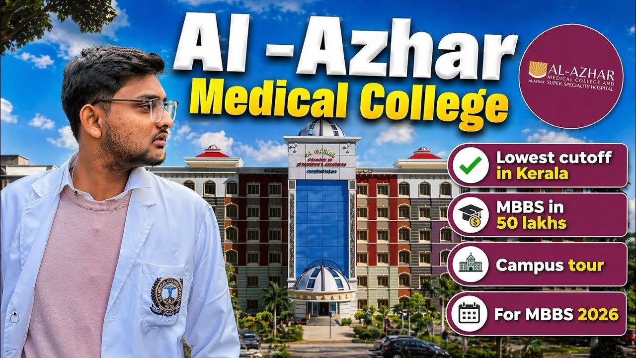 Al-Azhar Medical College Kerala 🏥 Full Review | Fees, Cutoff, Reality Check 💥 | NEET Admission 2026