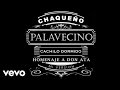 Chaqueño Palavecino - Cachilo Dormido