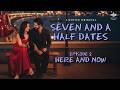 Seven And A Half Dates EPISODE 2 Karan Wahi Surbhi Jyoti Web Series Novice Original