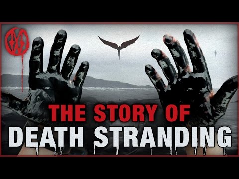 The Story of Death Stranding | Monsters of the Week