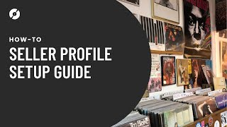 Start Selling Vinyl: Discogs Seller Profile Setup Guide
