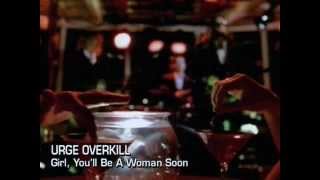 Pulp Fiction | Urge Overkill - Girl You'll Be a Woman Soon