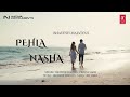 Pehla Nasha Bhavesh Malviya Feat Prerna Shah BM Vibez X T Series