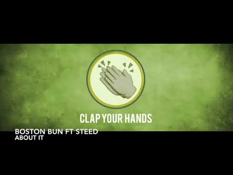 Boston Bun ft. Steed - About It