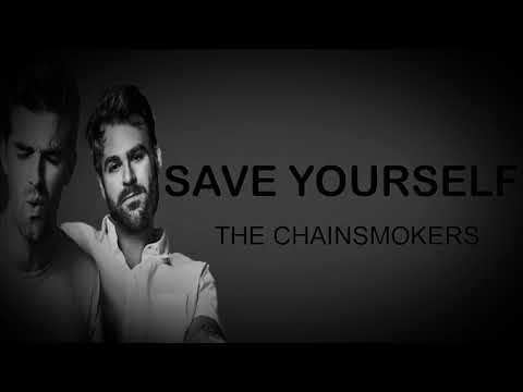 The Chainsmokers,NGHTMRE Save Your Self (lyric) video