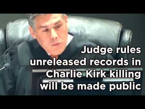 Records from secret court hearing of Charlie Kirk’s suspected killer to be released, judge says