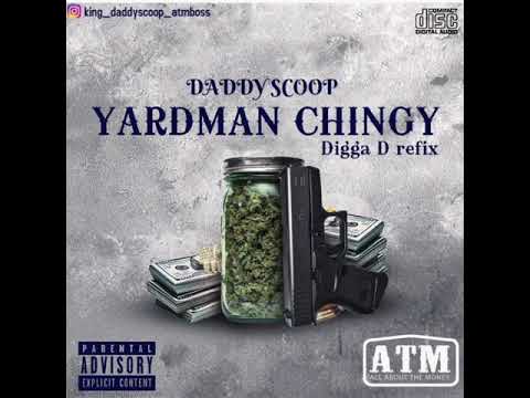 Daddy Scoop - Yardman Chingy (Digga D/Refix)