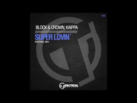 TR156 Block & Crown, Kaippa -  Super Lovin' (Original Mix)