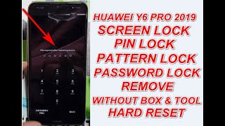 Huawei Y6 Pro 2019 MRD-LX2 Screen Lock/Pin/Pattern/Password Lock Remove Without Pc.