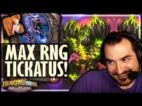 TICKATUS + MAXIMUM RNG - Hearthstone Battlegrounds
