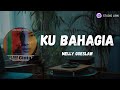 Melly Goeslaw Ku Bahagia Studio Lirik