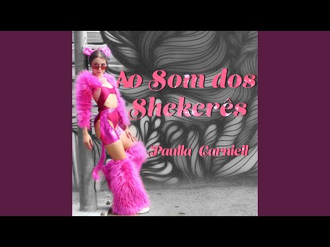 Ao Som dos Shekerês