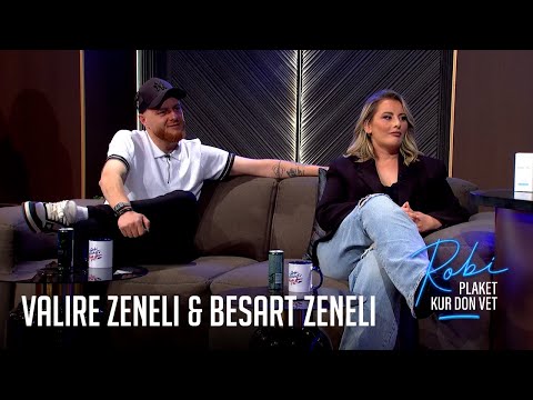 Robi Plaket Kur Don Vet - Valire Zeneli & Besart Zeneli (Emisioni i Plotë)