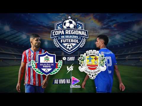 AO VIVO: PIRIPÁ X CORDEIROS | COPA REGIONAL DE SELEÇÕES FUTEBOL 2026 | 3ª RODADA