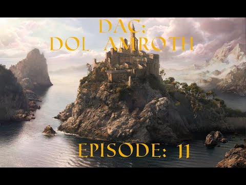 Divide and Conquer V4.5: Principality of Dol Amroth: 11 [DaC V4.5 Hot fix made me do it !]