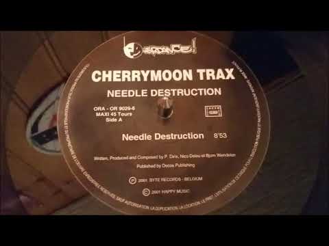 Cherry Moon Trax ‎– Needle Destruction