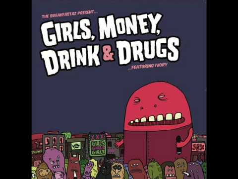 Breakfastaz - Girls,Money,Drink & Drugs (Ctrl Z Remix)