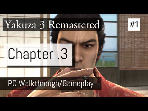 Chapter 3 PART 1 - Who Bullied Shiro? l Yakuza 3 Remastered PC Gameplay Walkthrough
