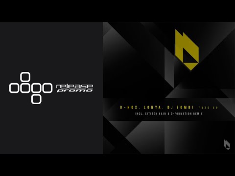 D-Nox, Lonya & DJ Zombi - Fuze [Beatfreak Recordings]
