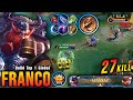 27 Kills MANIAC Franco New Broken Build Is Finally Here Build Top 1 Global Franco MLBB