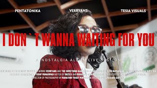 Download lagu Verryans - I Don't Wanna Waiting For You  ( LIVE ) mp3