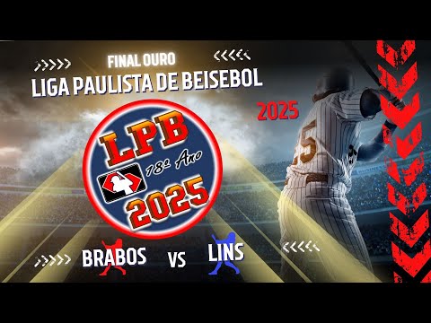 AO VIVO | J17 | FINAL |  LINS x BRABOS | Liga Paulista de Beisebol - 2025