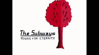The Subways-Young for eternity-Holiday
