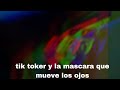 Tik Toker Y La Mascara Que Mueve Los Ojos 41