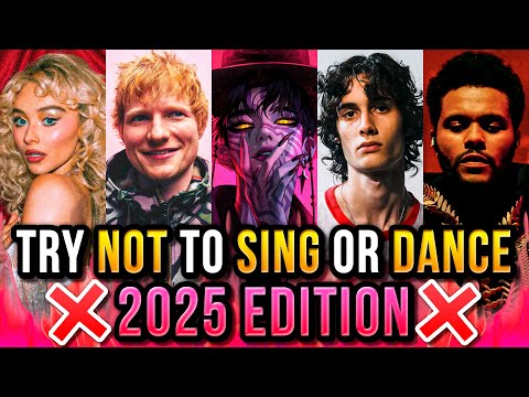 Try Not to Sing or Dance 2025 Edition! (Top Trending Hits)