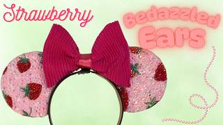 DIY Bedazzled Strawberry Ears | EASY AND BEGINNER FRIENDLY!