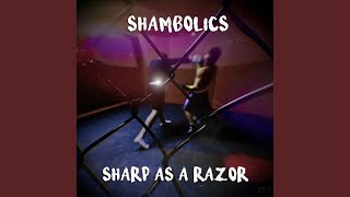 Shambolics - Sharp As A Razor video