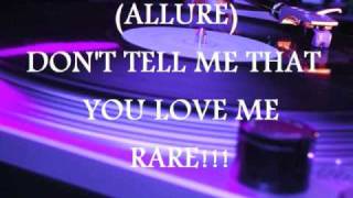 LATIN FREESTYLE ALLURE - DON&#39;T TELL ME THAT YOU LOVE ME (RARE!!)